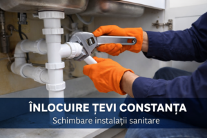 Înlocuire țevi Constanța – instalator schimbă conductele instalației sanitare sub chiuvetă